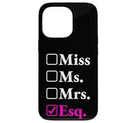 Funny New Lawyer Gift - Miss Ms Mrs Esq Case for iPhone 13 Pro