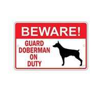 Funny New Warning Beware! Guard Doberman Dog On Duty Owner Warning 8x6inch
