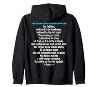 Funny Night Shift Nurse Prayer Nocturnal Hospital Humor Zip Hoodie