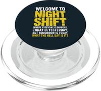 Funny Night Shift What Day Third Shift PopSockets PopGrip for MagSafe