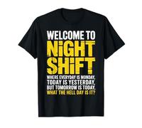 Funny Night Shift What Day Third Shift T-Shirt