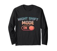 Funny Night Shift Worker Long Sleeve T-Shirt
