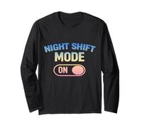 Funny Night Shift Worker Long Sleeve T-Shirt