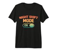 Funny Night Shift Worker Premium T-Shirt