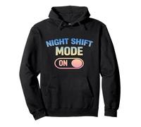 Funny Night Shift Worker Pullover Hoodie