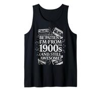 Funny Nighties Retro Humor, Be Patient I'm from The 1900s Tank Top