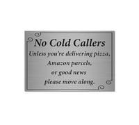 Funny No Cold Callers Sign - Brushed Silver Aluminium 15 x 10 cm - “Unless You’re Delivering Pizza, Amazon Parcels or Good News” Door Plaque with Stickers