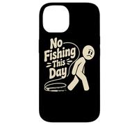 Funny No Fishing This day stick person Humor For Fishermen Case for iPhone 14