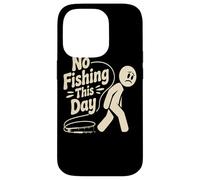 Funny No Fishing This day stick person Humor For Fishermen Case for iPhone 14 Pro