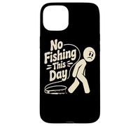 Funny No Fishing This day stick person Humor For Fishermen Case for iPhone 15 Plus