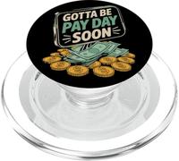 Funny No Money Wage Pay Broke Skint Student Joke PopSockets PopGrip for MagSafe