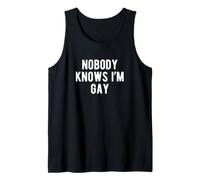Funny Nobody Knows I'm Gay LGBTQ Pride Coming Out Tank Top