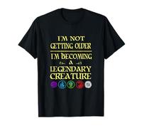 Funny Not Getting Older, I'm a Legendary Creature Birthday T-Shirt