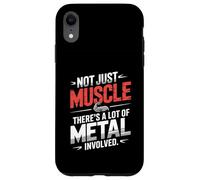 Funny Not Just Muscle There Is A Lot Of Metal Ironworker Case for iPhone XR