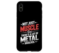 Funny Not Just Muscle There Is A Lot Of Metal Ironworker Case for iPhone XS Max