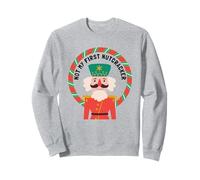 FUNNY NOT MY FIRST NUTCRACKER Christmas Ballet Dancer Meme Sweatshirt