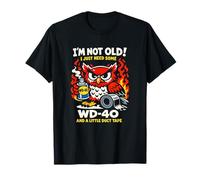 Funny Not Old Wd40 - Humorous Fixer Quote T-Shirt