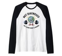 Funny Not undiagnosed but Something is Wrong Raglan Baseball Tee