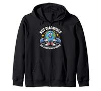 Funny Not undiagnosed but something is wrong Zip Hoodie