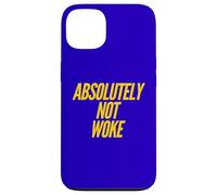 Funny Not Woke Anti-Woke Humor Free Speech Freedom Lover Case for iPhone 13