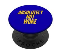 Funny Not Woke Anti-Woke Humor Free Speech Freedom Lover PopSockets Adhesive PopGrip