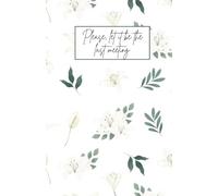 FUNNY NOTEBOOK OFFICE WORK: Please, let it be the last meeting