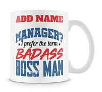 Funny Novelty Boss/Manager Mug Work Gift - Manager? I Prefer The Term Badass Boss Man