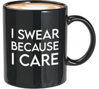 Funny Novelty Coffee Mug 11Oz Black I Swear Because I Cre Funny Sarcasm Jokes Parenting Witty Parent Adult Banter Word Adulting Hilarious Gift for Women Men