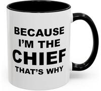 Funny Novelty Coffee Mug Because I'm The Chief That's Why Lightweight Bright Porcelain Tea Cup with Handle Cup Office Mugs. 11 Oz