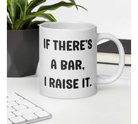 Funny Novelty Coffee Mug Cute Funny Novelty Coffee Mug If There's A Bar I Raise It Coffee Tea Hot Cocoa Mug for Office Home Dishwasher and Microwave Safe. 11 Oz