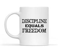 Funny Novelty Coffee Mug Discipline Equals Freedom Motivational Quote Cup Inspirational Gift for Goal Oriented Individuals White Mug 11 Oz