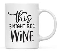 Funny Novelty Coffee Mug for Mom This Might Be Wine Fun Gift for Mom On Birthday Christmas\U200B 11 Oz