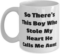 Funny Novelty Coffee Mug Useful Aunt So There's This Boy Who Stole My Heart He Calls Me Aunt Budget Friendly from Loved Ones Cup 11 Oz