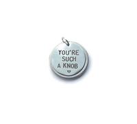 Funny Novelty Keyring with 'You're Such a Knob' Message, Metal Round Pendant, 2.6 cm