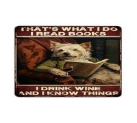Funny Novelty Metal Tin Sign That's What I Do I Read Books I Drink Wine Wall Decorations Garage Signs for Outside Living Room Cabin Pet Dogs Reading Lover Art Poster Gift for Shop 12x18