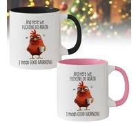 Funny Novelty Mug - Here We F*cking Go Again... I Mean Good Morning, 11oz Funny Sarcastic Coffee Mug, Grumpy Chicken Mug for Mum, Sister, BFF, Friends, Coworkers, Boss (2pcs-A)