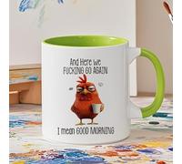 Funny Novelty Mug - Here We F*cking Go Again... I Mean Good Morning, 11oz Funny Sarcastic Coffee Mug, Grumpy Chicken Mug for Mom, Sister, BFF, Friends, Coworkers, Boss (F)
