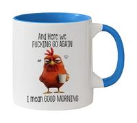 Funny Novelty Mug - Here We F*cking Go Again I Mean Good Morning, Chicken Fun Work Cup for Mom, Sister, BFF, Friends, Coworkers, Boss, Humorous Drinking Mup with Angry Chicken