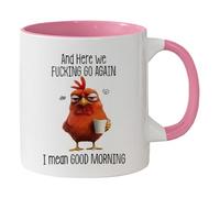 Funny Novelty Mug - Here We F*cking Go Again I Mean Good Morning, Chicken Fun Work Cup for Mom, Sister, BFF, Friends, Coworkers, Boss, Humorous Drinking Mup with Angry Chicken