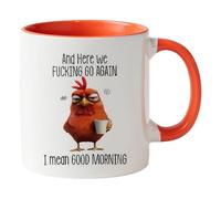 Funny Novelty Mug - Here We F*cking Go Again I Mean Good Morning, Chicken Fun Work Cup for Mom, Sister, BFF, Friends, Coworkers, Boss, Humorous Drinking Mup with Angry Chicken