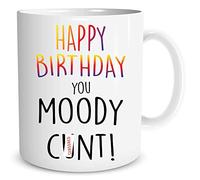 Funny Novelty Mugs Happy Birthday You Moody C*nt Coffee Mugs Rude Text Mug Adult Mugs Offensive Mug Mature Boyfriend Husband WSDMUG1213