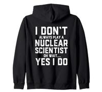 Funny Nuclear Scientist Costume Nuclear Physicist Engineer Zip Hoodie