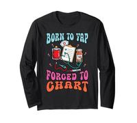 Funny Nurse Born to Yap Forced to Chart ER Nursing Student Long Sleeve T-Shirt