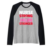 Funny Nurse Day Mothers Day Nurse Strong But Mom Stronger Raglan Baseball Tee