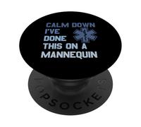 Funny Nurse Don't Worry I Did This On A Mannequin Once EMT PopSockets Adhesive PopGrip