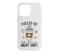 Funny Nurse Fueled By Coffee Chaos And Night Shift Case for iPhone 14 Pro Max