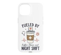 Funny Nurse Fueled By Coffee Chaos And Night Shift Case for iPhone 15