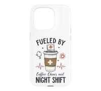 Funny Nurse Fueled By Coffee Chaos And Night Shift Case for iPhone 15 Pro