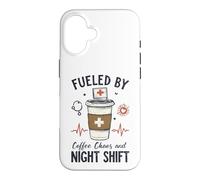 Funny Nurse Fueled By Coffee Chaos And Night Shift Case for iPhone 16