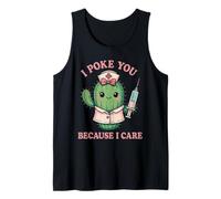Funny Nurse Gifts Cactus I Poke You Because I Care Men Women Tank Top